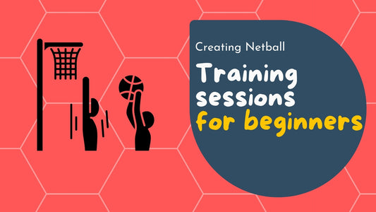 Creating Netball Training Session for Beginners